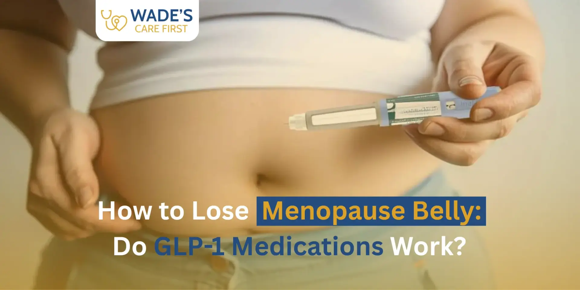 How to Lose Menopause Belly: Do GLP-1 Medications Work?